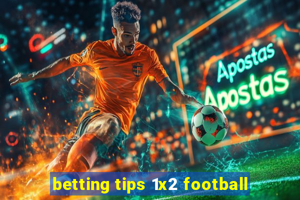 betting tips 1x2 football